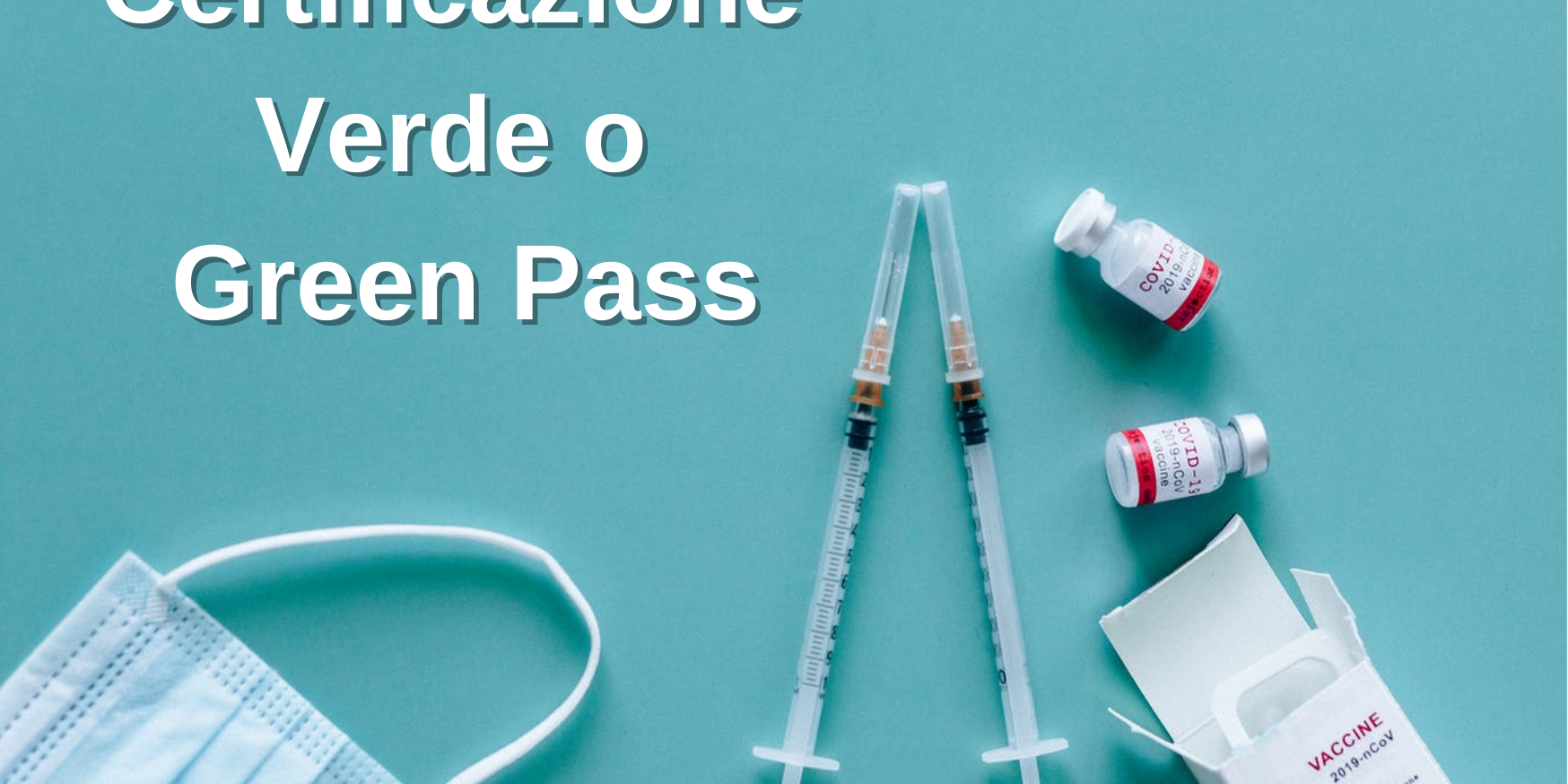 Cos'è il Green Pass